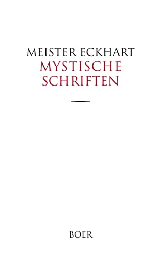 Mystische Schriften: Ins Hochdeutsche übertragen von Gustav Landauer