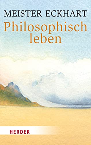 Philosophisch leben (HERDER spektrum)