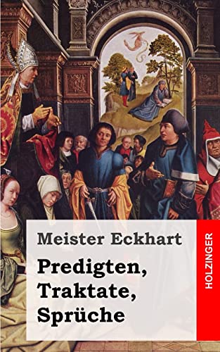 Predigten, Traktate, Sprüche von CREATESPACE