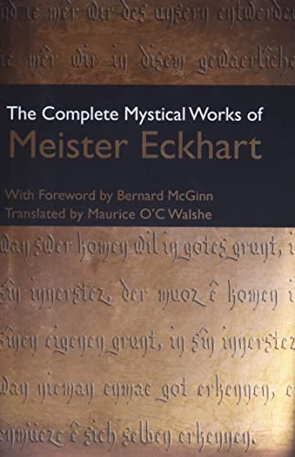 The Complete Mystical Works of Meister Eckhart