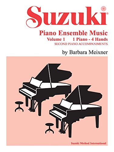 Suzuki Piano Ensemble Music, Volume 1 for Piano Duet: Second Piano Accompaniments / 1 Piano - 4 Hands (Suzuki Piano School)