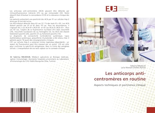 Les anticorps anti-centromères en routine: Aspects techniques et pertinence clinique von Éditions universitaires européennes