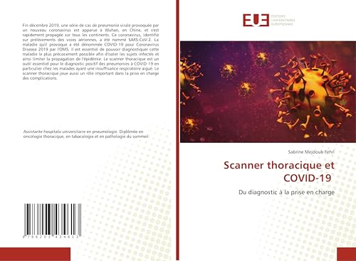 Scanner thoracique et COVID-19: Du diagnostic à la prise en charge von Éditions universitaires européennes