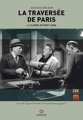 La traversée de Paris de Claude Autant-Lara von Gremese Editore