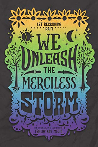 We Unleash the Merciless Storm (We Set the Dark on Fire, 2, Band 2)