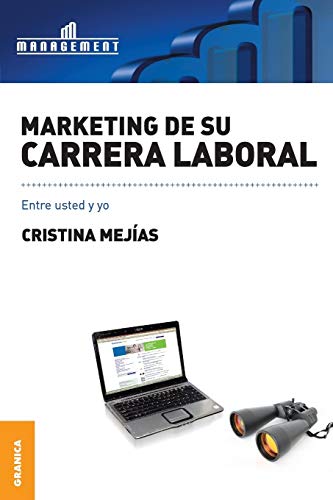 Marketing de Su Carrera Laboral: Entre usted y yo Marketing de Su Carrera Laboral: Entre usted y yo