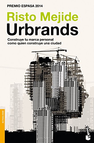 Urbrands: Construye tu marca personal como quien construye una ciudad (Actualidad)