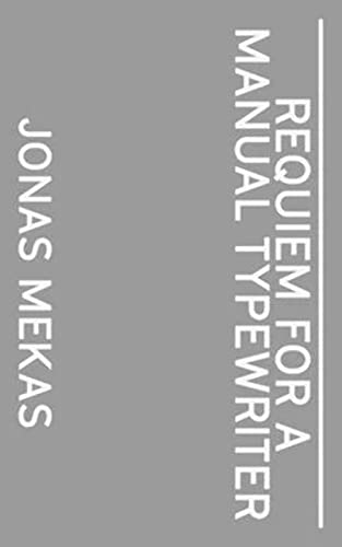 Jonas Mekas. Requiem For a Manual Typewriter (Books on Films)