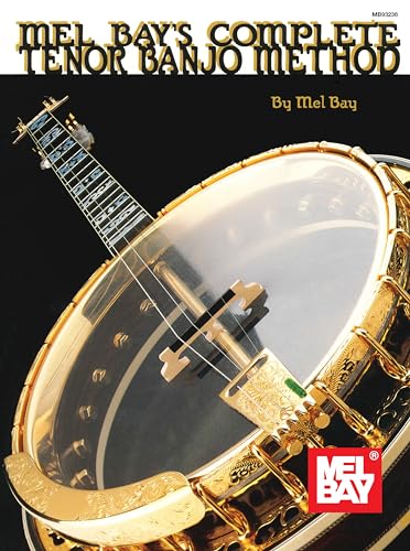Complete Tenor Banjo Method (Complete Book Series) von Mel Bay Publications, Inc.