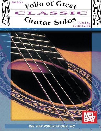 Folio of Great Classic Guitar Solos von Mel Bay Publications