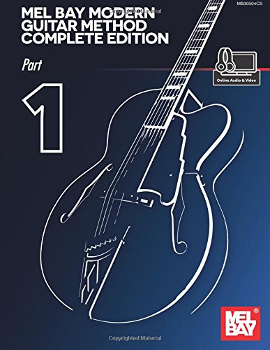 Mel Bay Modern Guitar Method Complete Edition: Part 1 von Mel Bay Publications, Inc.