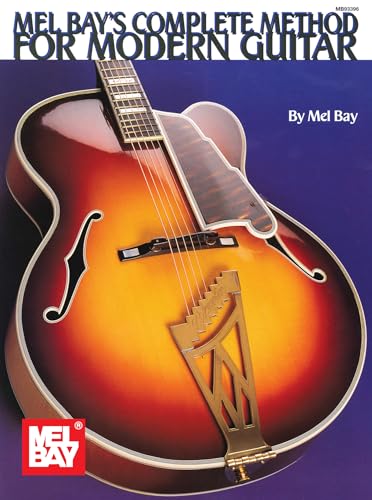 Complete Method for Modern Guitar (Mb93396) von Mel Bay Publications, Inc.