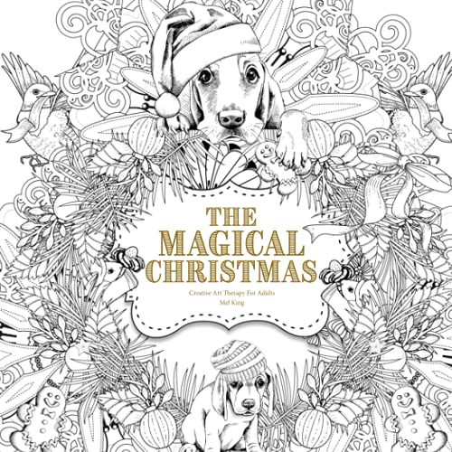 The Magical Christmas: Creative Art Therapy For Adults (Creative Colouring Books For Grown-Ups) von CreateSpace Independent Publishing Platform
