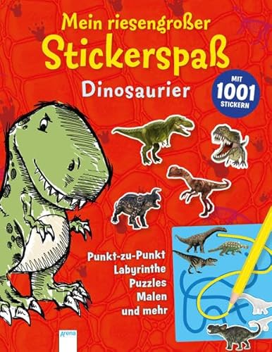 Mein riesengroßer Stickerspaß. Dinosaurier: Mit 1001 Stickern. Punkt-zu-Punkt, Labirynthe, Puzzles, Malen und mehr