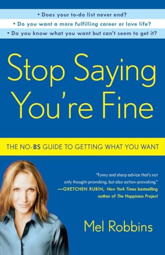 Stop Saying You're Fine: The No-BS Guide to Getting What You Want von CROWN