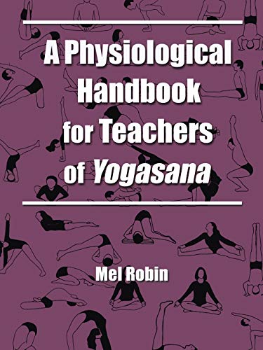 A Physiological Handbook for Teachers of Yogasana von Fenestra Books