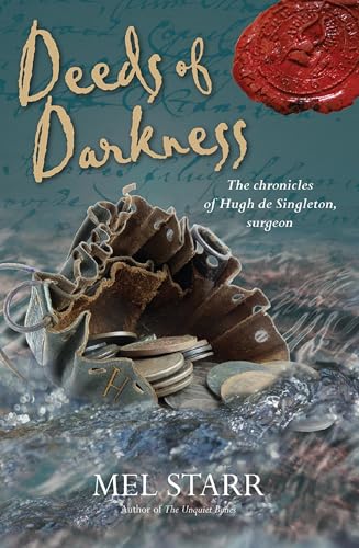 Deeds of Darkness (The Chronicles of Hugh de Singleton, Surgeon, Band 10)