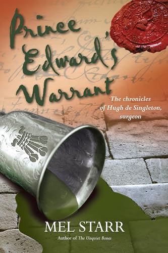 Prince Edward's Warrant: Volume 11 (The Chronicles of Hugh de Singleton, Surgeon, Band 11)