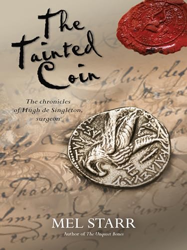 The Tainted Coin: The Chronicles Of Hugh De Singleton, Surgeon
