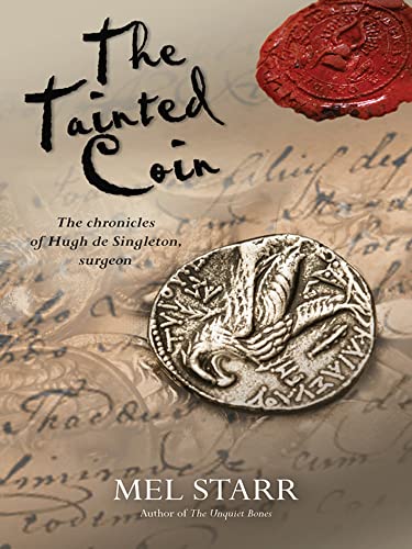 The Tainted Coin: The Chronicles Of Hugh De Singleton, Surgeon