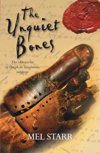 The Unquiet Bones: The Chronicles Of Hugh De Singleton, Surgeon