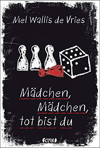 Mädchen, Mädchen, tot bist du (deVries-Thriller, Band 4) von ONE