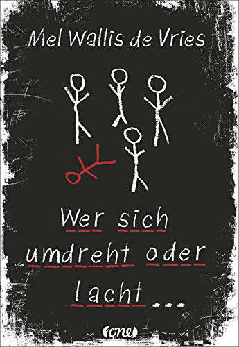 Wer sich umdreht oder lacht ... (deVries-Thriller, Band 5) von ONE