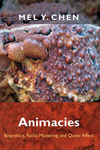 Animacies: Biopolitics, Racial Mattering, and Queer Affect (Perverse Modernities)