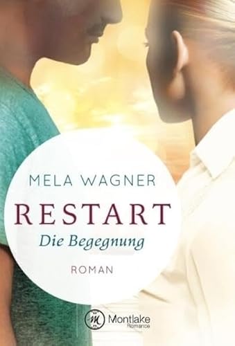 Restart - Die Begegnung (Leni und Paul, Band 1) von Montlake Romance