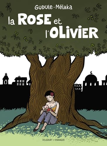 La Rose et l'Olivier von DELCOURT