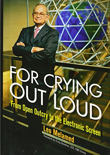 For Crying Out Loud: From Open Outcry to the Electronic Screen