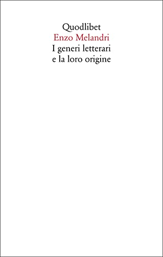 I generi letterari e la loro origine (Saggi) von Quodlibet