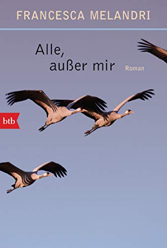 Alle außer mir: Roman von btb