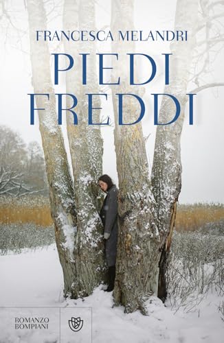 Piedi freddi (Narratori italiani) von Bompiani