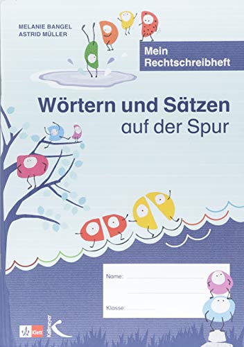 Wörtern und Sätzen auf der Spur: Mein Rechtschreibheft: Mein Rechtschreibheft 5. + 6. Klasse (Praxis Deutsch) von Kallmeyer'sche Verlags-