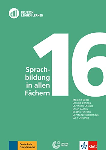 DLL 16: Sprachbildung in allen Fächern: Buch mit DVD (DLL - Deutsch Lehren Lernen: Die Fort- und Weiterbildungsreihe des Goethe-Instituts) von Klett Sprachen GmbH