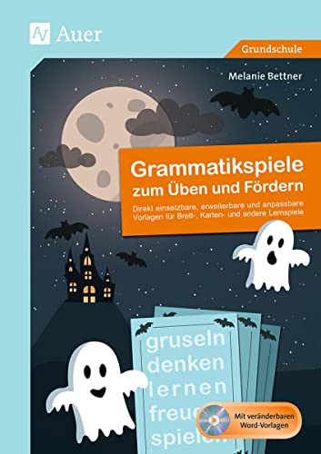 Grammatikspiele zum Üben und Fördern: Direkt einsetzbare, erweiterbare und anpassbare Vorlagen für Brett-, Karten- & andere Lernspiele (1. bis 4. Klasse) von Auer Verlag i.d.AAP LW