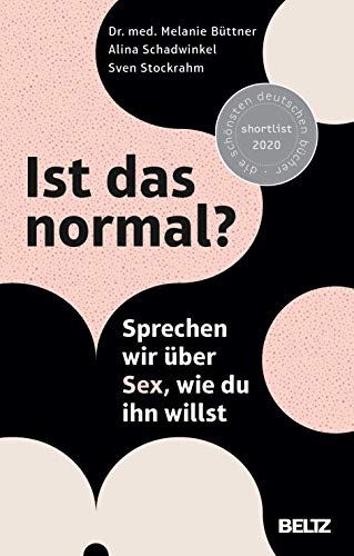 Ist das normal?: Sprechen wir über Sex, wie du ihn willst von Beltz GmbH, Julius