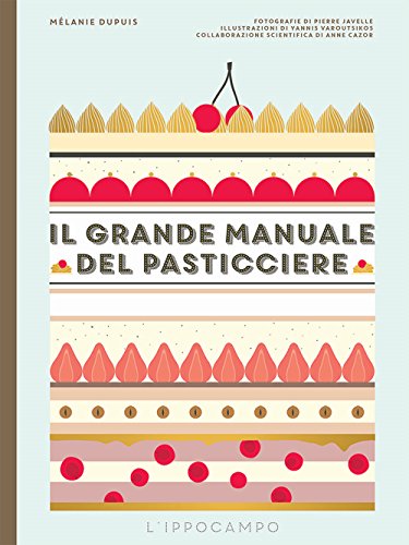 Il grande manuale del pasticciere von L'Ippocampo