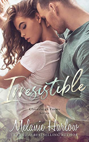 Irresistible: Cloverleigh Farms Book 1 (Cloverleigh Farms Series, Band 1) von Independently Published