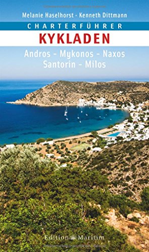 Charterführer Kykladen: Andros - Mykonos - Naxos - Santorin - Milos Charterführer Kykladen: Andros - Mykonos - Naxos - Santorin - Milos