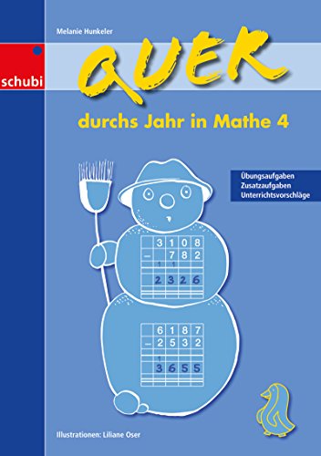 Quer durchs Jahr in Mathe 4: Übungsaufgaben, Zusatzaufgaben, Unterrichtsvorschläge