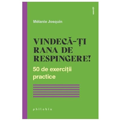 Vindeca-Ti Rana De Respingere! 50 De Exercitii Practice von Philobia