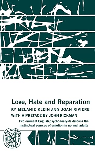 Love, Hate and Reparation (Norton Library (Paperback))