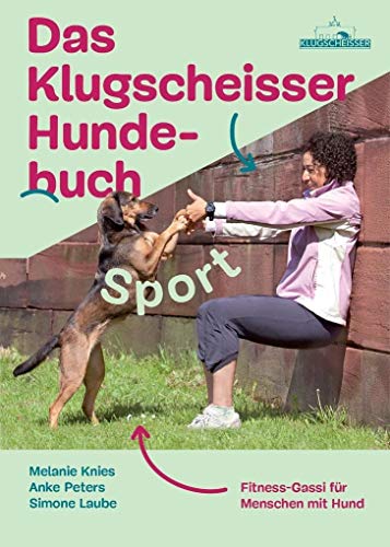 Das Klugscheisser-Hundebuch Sport: Fitness-Gassi für Menschen mit Hund von FRED & OTTO