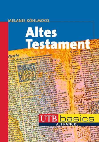 Altes Testament. UTB basics von UTB GmbH