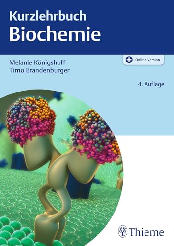 Kurzlehrbuch Biochemie: Mit Online-Zugang von Georg Thieme Verlag