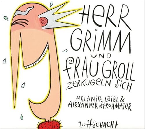 Herr Grimm und Frau Groll zerkugeln sich: Eine Geschichte von zwei Seiten