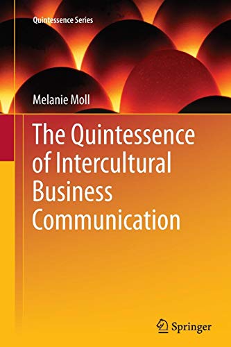 The Quintessence of Intercultural Business Communication (Quintessence Series) von Springer