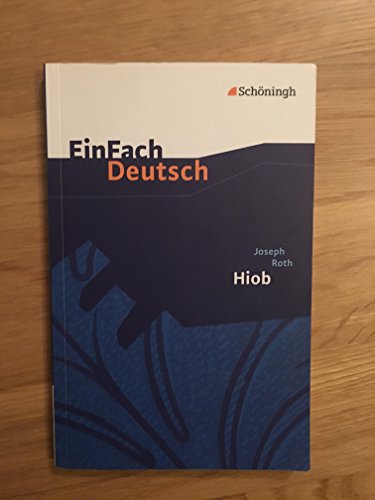 EinFach Deutsch Textausgaben: Joseph Roth: Hiob: Gymnasiale Oberstufe